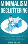 Clark David - Minimalism & Decluttering