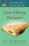 P D Workman, P. D. Workman - Sour Cherry Turnover