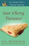 P D Workman, P. D. Workman - Sour Cherry Turnover