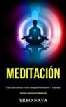 Yrko Nava, Yrko Nava - Meditación