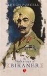 Hugh Purcell - The Maharaja Of Bikaner