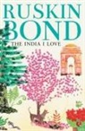 Ruskin Bond - THE INDIA I LOVE-NEW