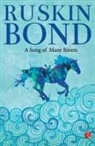 Ruskin Bond - A Song of Many Rivers