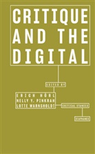 Erich Hörl, Nelly Y Pinkrah, Nelly Y. Pinkrah, Lotte Warnsholdt - Critique and the Digital