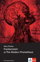 Mar Shelley, Mary Shelley, Harald Weisshaar - Frankenstein or The Modern Prometheus