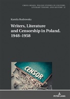 Kamila Budrowska, Ryszard Nycz - Writers, Literature and Censorship in Poland. 1948-1958