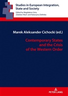 Marek Cichocki, Marek A. Cichocki, Katarzyna Zielinska - Contemporary States and the Crisis of the Western Order