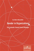 Eva Hlynsdottir, Eva Marin Hlynsdottir, Eva Hlynsdóttir, Eva Marín Hlynsdóttir - Gender in Organizations