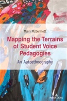 Mairi McDermott - Mapping the Terrains of Student Voice Pedagogies