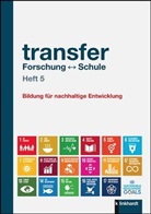 Christa Juen-Kretschmer, Kosler, Kosler, Thorsten Kosler, Ann Oberrauch, Anna Oberrauch - transfer Forschung   Schule. H.5