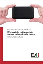 Etima Alattar, Etimad Alattar, Khita Elwasife, Khitam Elwasife, Eqbal Radwan - Effetto delle radiazioni dei telefoni cellulari sulla salute