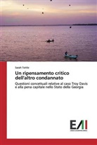 Sarah Tottle - Un ripensamento critico dell'altro condannato