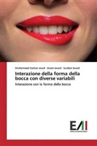 Ana Javaid, Anam Javaid, Sumbal Javaid, Muhammad Kasha Javed, Muhammad Kashan Javed - Interazione della forma della bocca con diverse variabili