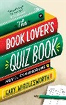 Gary Wigglesworth - The Book Lover's Quiz Book