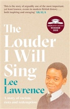 Lee Lawrence - The Louder I Will Sing