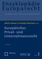Martin Gebauer, Armin Hatje u a, Christop Teichmann, Christoph Teichmann - Europäisches Privat- und Unternehmensrecht