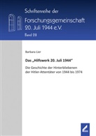 Barbara Lier - Das "Hilfswerk 20. Juli 1944"