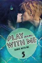 Julia Will - Play with me - Dance with me