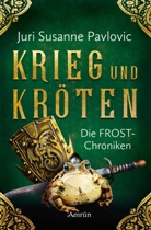 Juri Susanne Pavlovic, Susanne Pavlovic - Die FROST-Chroniken - Krieg und Kröten