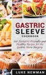 Luke Newman - Gastric Sleeve Cookbook
