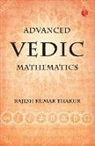 Kumar Rajesh Thakur, Rajesh Kumar Thakur - Advanced Vedic Mathematics