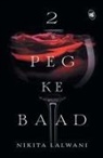 Nikita Lalwani - 2 Peg ke Baad