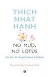 Hanh Thich Naht, Hanh/Thich Naht - No Mud, No Lotus