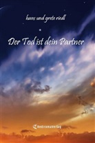 Hans Riedl, Hans Riedl - Der Tod ist dein Partner