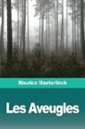Maurice Maeterlinck - Les Aveugles