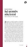 Charles Dickens - Iki Sehrin Hikayesi