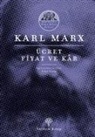 Karl Marx - Ücret Fiyat ve Kar