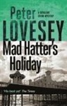 Peter Lovesey - Mad Hatter's Holiday