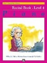 Amanda Lethco, Amanda Vick Lethco, Morton Manus, Willard Palmer, Willard A Palmer - Alfred's Basic Piano Course Recital Book, Bk 4