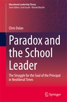 Chris Dolan - Paradox and the School Leader