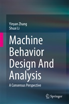 Shuai Li, Yinya Zhang, Yinyan Zhang - Machine Behavior Design And Analysis