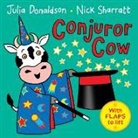 Julia Donaldson, Nick Sharratt, Nick Sharratt - Conjuror Cow