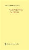 Michael Donhauser - Variationen in Prosa