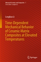 Longbiao Li - Time-Dependent Mechanical Behavior of Ceramic-Matrix Composites at Elevated Temperatures