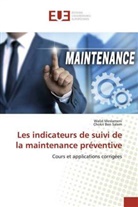 Wali Meslameni, Walid Meslameni, Chokri Ben Salem - Les indicateurs de suivi de la maintenance préventive