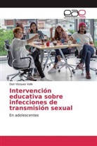 Dairi Vázquez Valle - Intervención educativa sobre infecciones de transmisión sexual