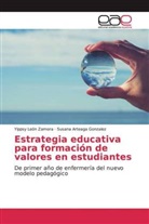 Susana Arteaga Gonzalez, Yipps León Zamora, Yippsy León Zamora - Estrategia educativa para formación de valores en estudiantes