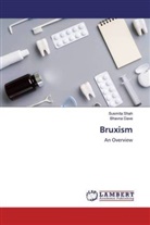 Bhavna Dave, Susmit Shah, Susmita Shah - Bruxism