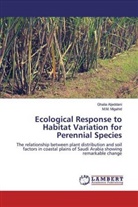 Ghali Aljeddani, Ghalia Aljeddani, M M Migahid, M. M. Migahid, M.M. Migahid - Ecological Response to Habitat Variation for Perennial Species