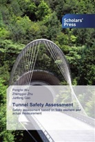 Junfeng Gao, Pengfe Wu, Pengfei Wu, Zhenggu Zhu, Zhengguo Zhu - Tunnel Safety Assessment