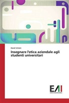 David Schein - Insegnare l'etica aziendale agli studenti universitari