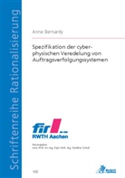 Anne Bernardy - Spezifikation der cyber-physischen Veredelung von Auftragsverfolgungssystemen