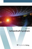Raja Tounsi - Schwerkraft-Syndrom