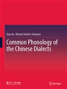 Qia Gu, Qian Gu, Richard Vanness Simmons - Common Phonology of the Chinese Dialects