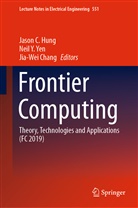 Jia-Wei Chang, Jason C Hung, Jason C. Hung, Nei Y Yen, Neil Y Yen, Neil Y. Yen - Frontier Computing, 2 Teile