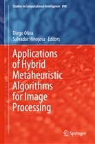 Hinojosa, Hinojosa, Salvador Hinojosa, Dieg Oliva, Diego Oliva - Applications of Hybrid Metaheuristic Algorithms for Image Processing